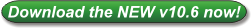 Download the NEW v10.6 now!